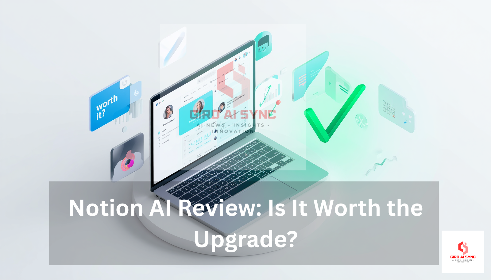 notion ai review is it worth the upgrade